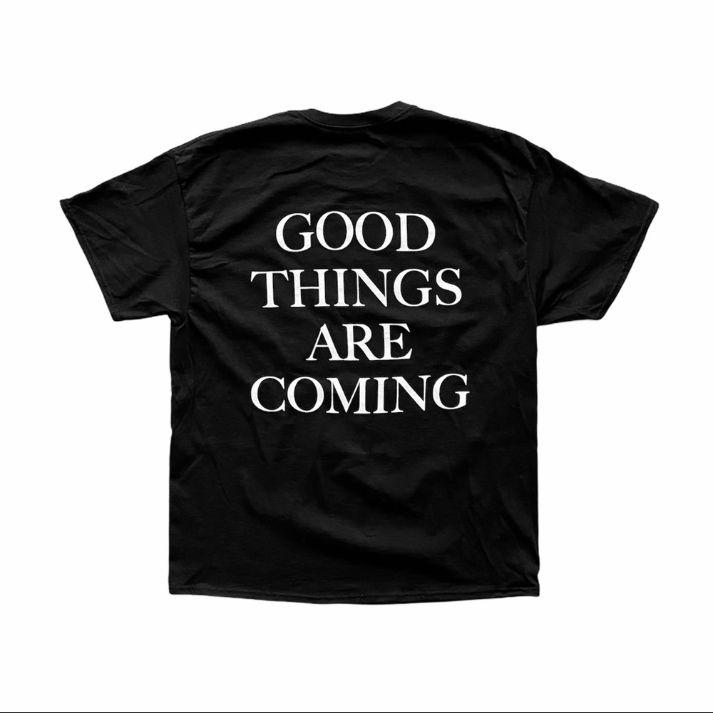 Good Things Are Coming Tee